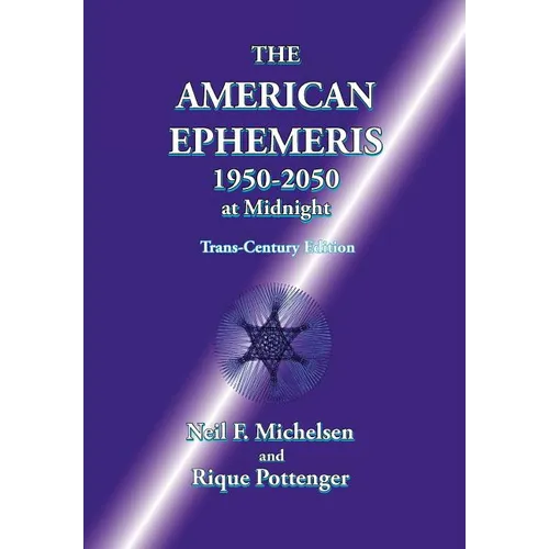 The American Ephemeris 1950-2050 at Midnight - Paperback