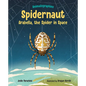 Spidernaut: Arabella, the Spider in Space - Hardcover