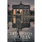 Two Nights in Berlin - Paperback