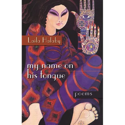 My Name on His Tongue: Poems - Paperback