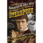 Sherlock Holmes: Adventures in the Realms of Steampunk, Tales of a Retro Future - Paperback