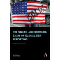 The Smoke and Mirrors Game of Global Csr Reporting: Issues and Fixes - Paperback