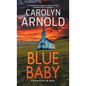 Blue Baby: A completely gripping crime thriller packed with suspense - Paperback