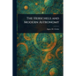 The Herschels and Modern Astronomy - Paperback