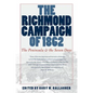 The Richmond Campaign of 1862: The Peninsula and the Seven Days - Paperback