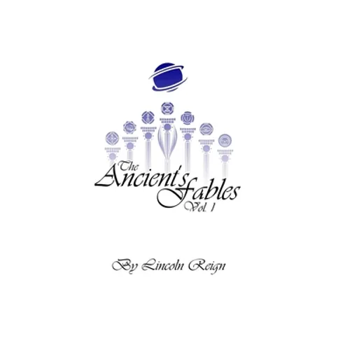 The Ancient's Fables: Vol. 1 - Hardcover