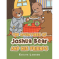 The Adventures of Joshua Bear and His Friends - Paperback