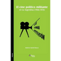 El Cine Politico Militante En La Argentina (1966-1976) - Paperback