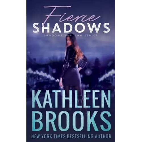 Fierce Shadows: Shadows Landing #4 - Paperback