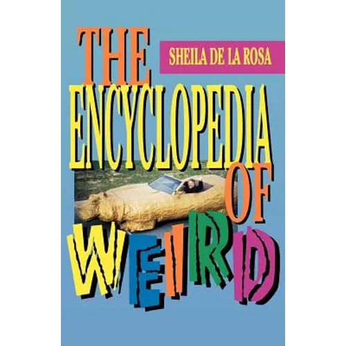 The Encyclopedia of Weird - Paperback