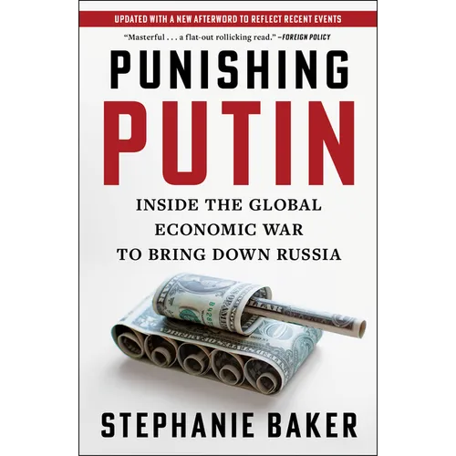 Punishing Putin: Inside the Global Economic War to Bring Down Russia - Paperback
