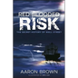 Red-Blooded Risk: The Secret History of Wall Street - Hardcover
