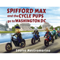 Spifford Max and the Cycle Pups Go to Washington, D.C. - Paperback
