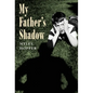 My Father's Shadow - Hardcover