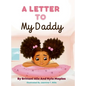 A Letter to My Daddy - Hardcover