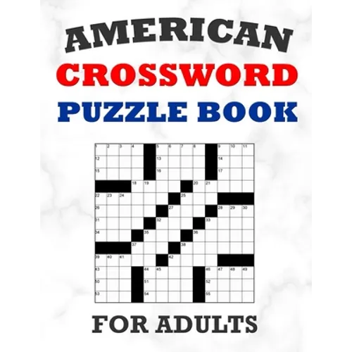 American Crossword Puzzle Book For Adults: 100 Large Print Crossword Puzzles With Solutions: 5 Intermediate Level 13x13 Grid Varieties Vol. 1 - Paperback