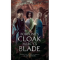 Fortune's Cloak, Mercy's Blade: From the Secret Scrolls of the Imperaré - Paperback