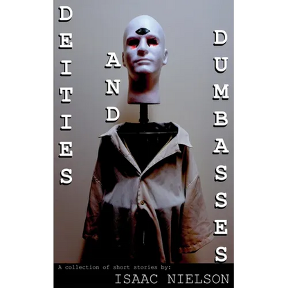 Deities and Dumbasses - Paperback