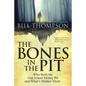 The Bones in the Pit: Who Built the Oak Island Money Pit and What's Hidden There - Paperback