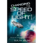 Changing the Speed of Light Bulbs - Paperback