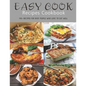 Easy Cook Recipes Cookbook: 140+ Recipes for busy people who love to eat well - Paperback