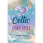 Celtic Fairy Tales - Paperback