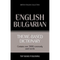 Theme-based dictionary British English-Bulgarian - 3000 words - Paperback