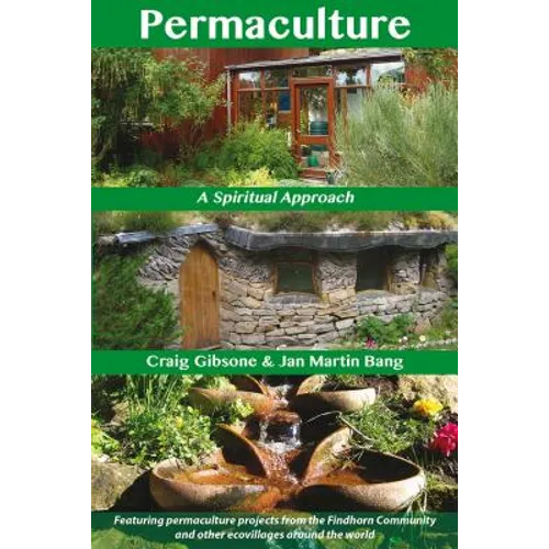 Permaculture: A Spiritual Approach - Paperback