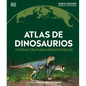 Atlas de Dinosaurios (Where on Earth? Dinosaurs and Other Prehistoric Life) - Hardcover