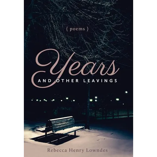 Years and Other Leavings - Hardcover
