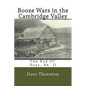 Booze Wars in the Cambridge Valley: The Bad Ol' Days, Bk. II - Paperback