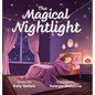 The Magical Nightlight - Hardcover