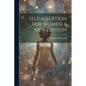 Self-Assertion for Women a New Edition - Paperback