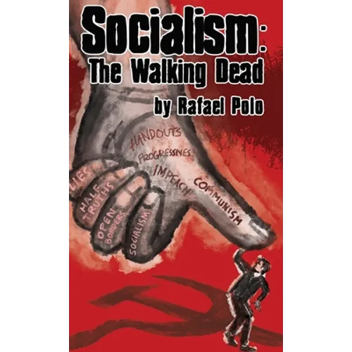 Socialism: The Walking Dead - Hardcover