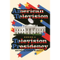 American Television During a Television Presidency - Hardcover