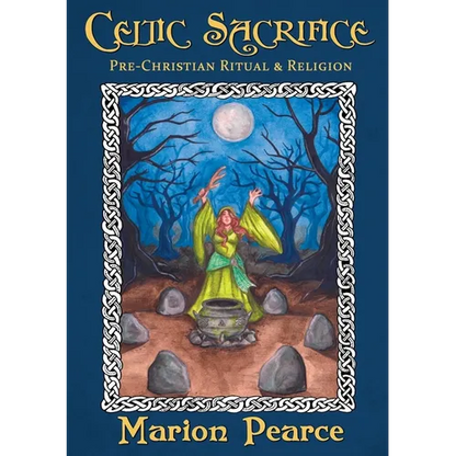 Celtic Sacrifice: Pre-Christian Ritual and Religion - Paperback