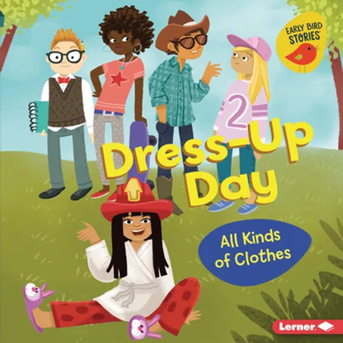 Dress-Up Day: All Kinds of Clothes - Library Binding