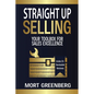 Straight Up Selling: Your Toolbox for Sales Excellence - Paperback