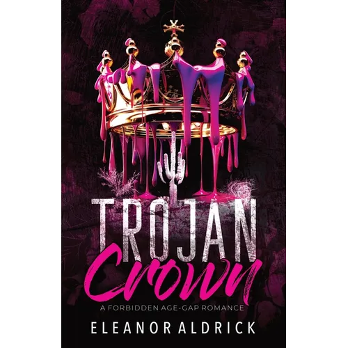 Trojan Crown: A Forbidden Age-Gap Romance - Paperback