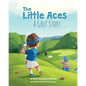 The Little Aces, a Golf Story - Hardcover