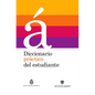 Diccionario Práctico del Estudiante / Practical Dictionary for Students: Diccionario Español - Hardcover