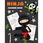 Ninja Coloring Book: Simple book with 18 numbered pages to colour Creative gift for every kid boys and girls everyone who likes to draw and color! - Paperback