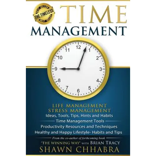 Time Management - Stress Management, Life Management: Ideas, Tools, Tips, Hints - Paperback