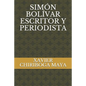 Simón Bolívar Escritor Y Periodista - Paperback