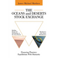 The Oceans and Deserts Stock Exchange: Financing Planetary Equilibrium With Humanity - Paperback