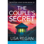 The Couple's Secret: A totally addictive and unputdownable crime and mystery thriller - Paperback