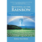 Beautiful as the Rainbow: Nashimoto Masako, a Japanese Princess Against All Odds for Love, Life, and Happiness - Paperback