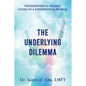 Unconditional Beings Living in a Conditional World: The Underlying Dilemma - Paperback