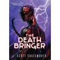 The Death Bringer - Hardcover