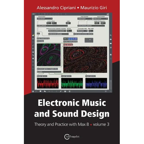 Electronic Music and Sound Design - Theory and Practice with Max 8 - volume 3 - Paperback